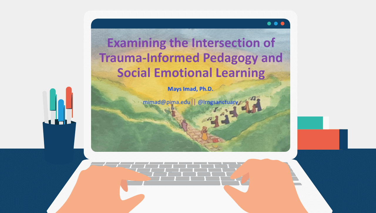 For Educators: Trauma-Informed Pedagogy & Social Emotional Learning with Dr. Imad